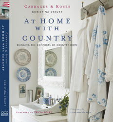 обложка книги At Home with Country: Bringing the comforts of country home - Cabbages & Roses книга At Home with Country: Bringing the comforts of country home - Cabbages & Roses, автор: Christina Strutt
